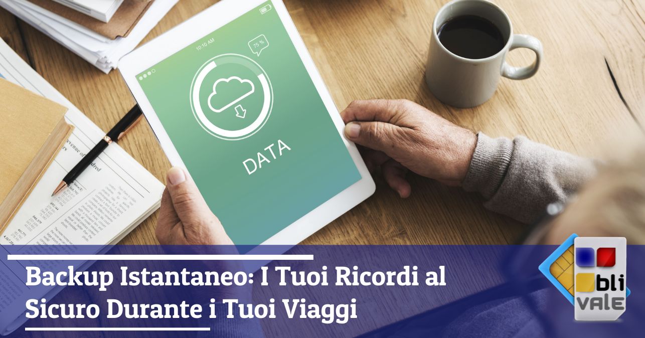 blivale_image_it_Backup Istantaneo I Tuoi Ricordi al Sicuro Durante i Tuoi Viaggi_643x337 Blog - Results from #40 - Results from #40